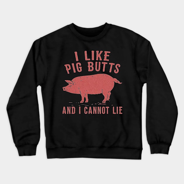 i like pig butts vintage Crewneck Sweatshirt by tirani16